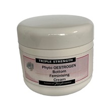 New TRIPLE STRENGTH Phyto OESTROGEN Bottom Feminising Cream