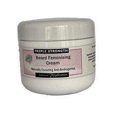 New Triple Strength Natural Anti-Androgenic Range. BEARD Feminising Cream