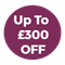 Up To £300 Off 